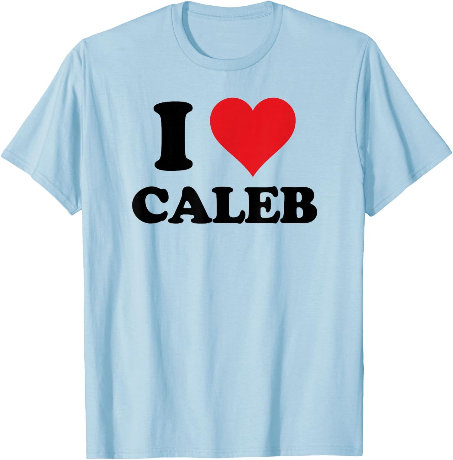 I Heart Caleb First Name I Love Personalized Stuff T-Shirt - T-Shirt | Light Blue