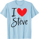 I Love Steve Name Heart Personalized Men Guy BFF Friend T-Shirt - T-Shirt | Light Blue
