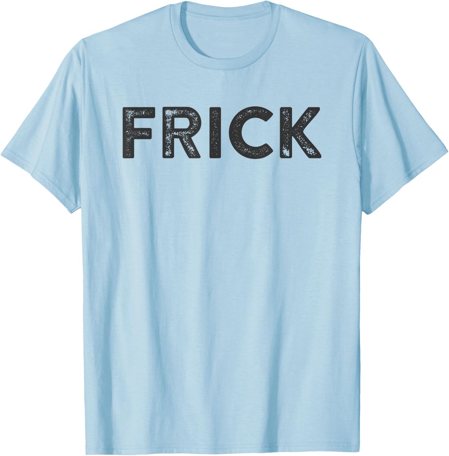 Frick Funny Partner in Crime Best Friend Buddy Matching T-Shirt - T-Shirt | Light Blue
