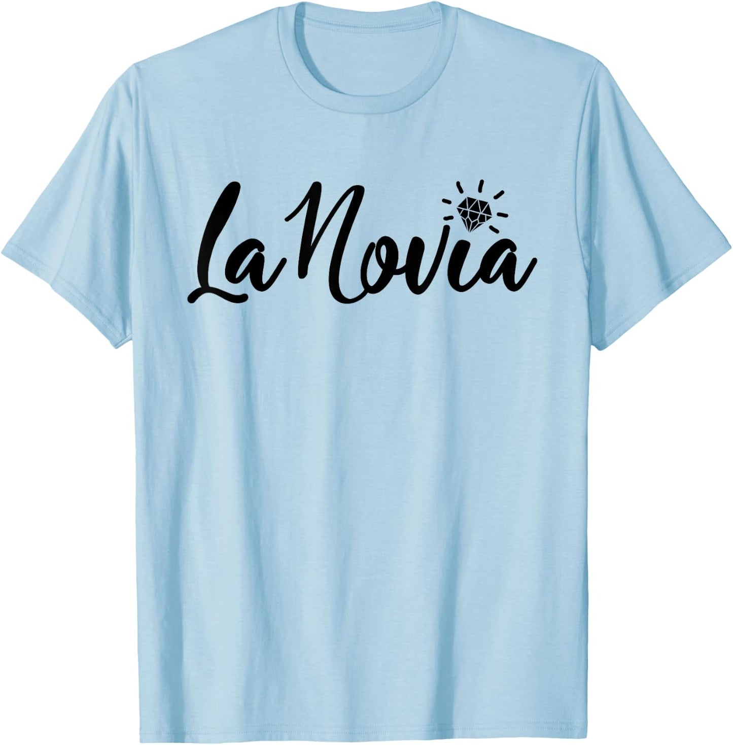 La Novia, Bride Spanish Latina Bachelorette Bridal Wedding T-Shirt - T-Shirt | Light Blue