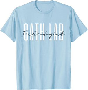 Cath Lab Technologist Catheterization Laboratory Rad Tech T-Shirt - T-Shirt | Light Blue