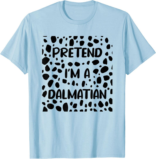 Pretend I'm A Dalmatian Costume funny Halloween T-Shirt - T-Shirt | Light Blue