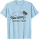 Havana Good Time Funny Island Vacation Pun Travel Retro T-Shirt - T-Shirt | Light Blue