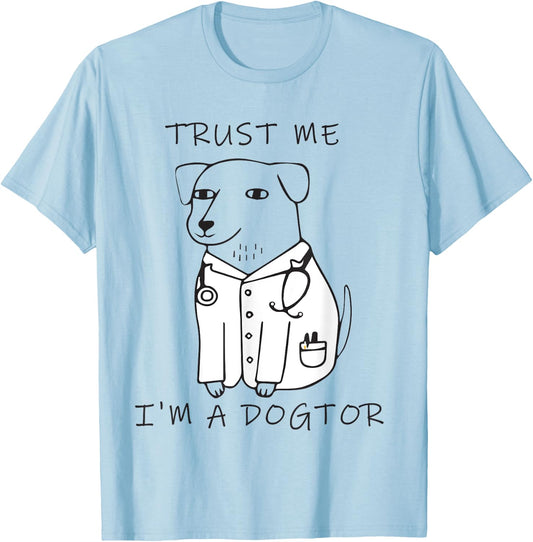 Trust me I am a Dogtor T-Shirt - T-Shirt | Light Blue