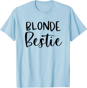 Every Blonde Needs A Brunette Bestie BFF Friends Gift T-Shirt - T-Shirt | Light Blue