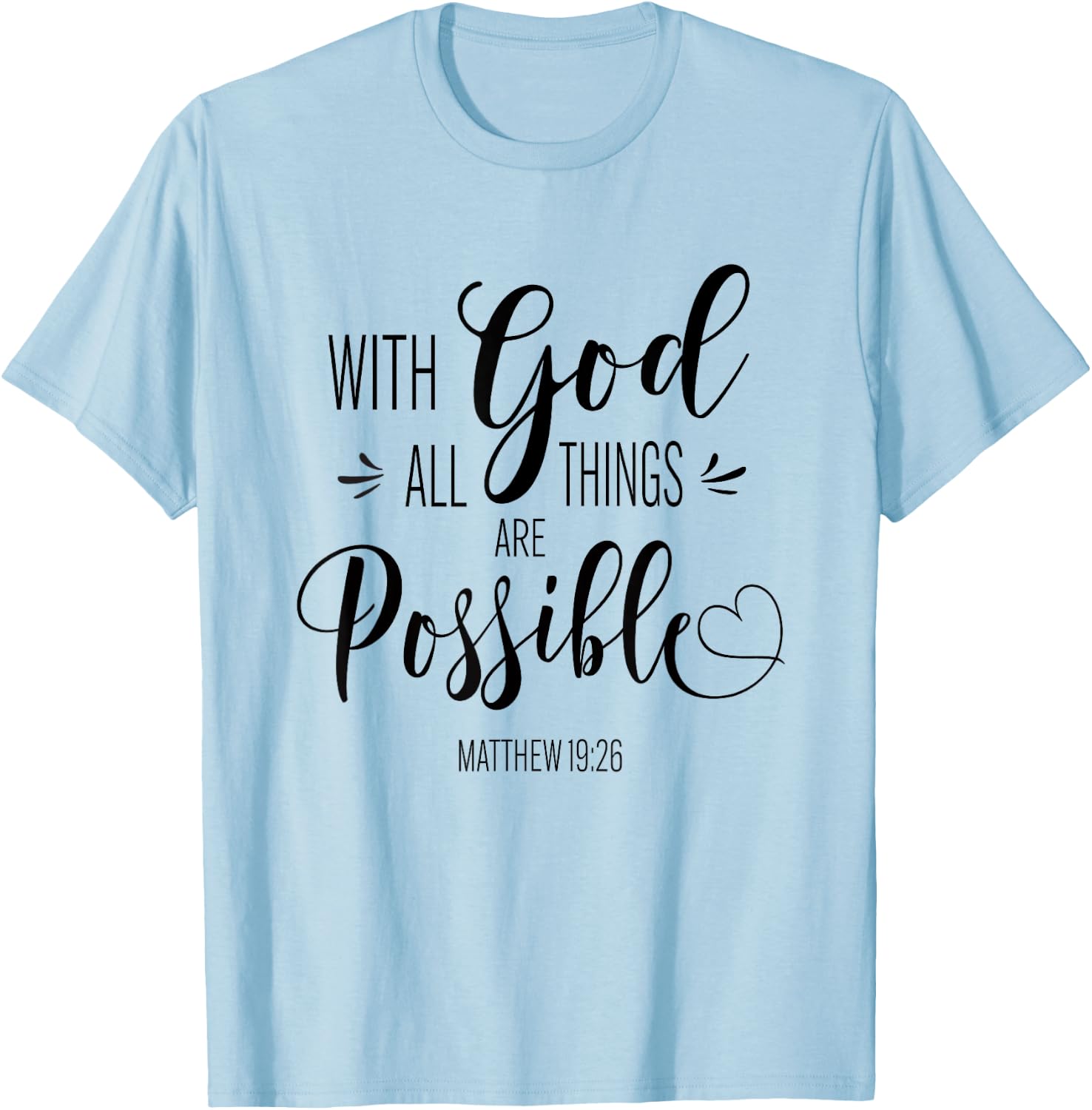 With God All Things Are Possible Bible Verse Faith Women T-Shirt - T-Shirt | Light Blue