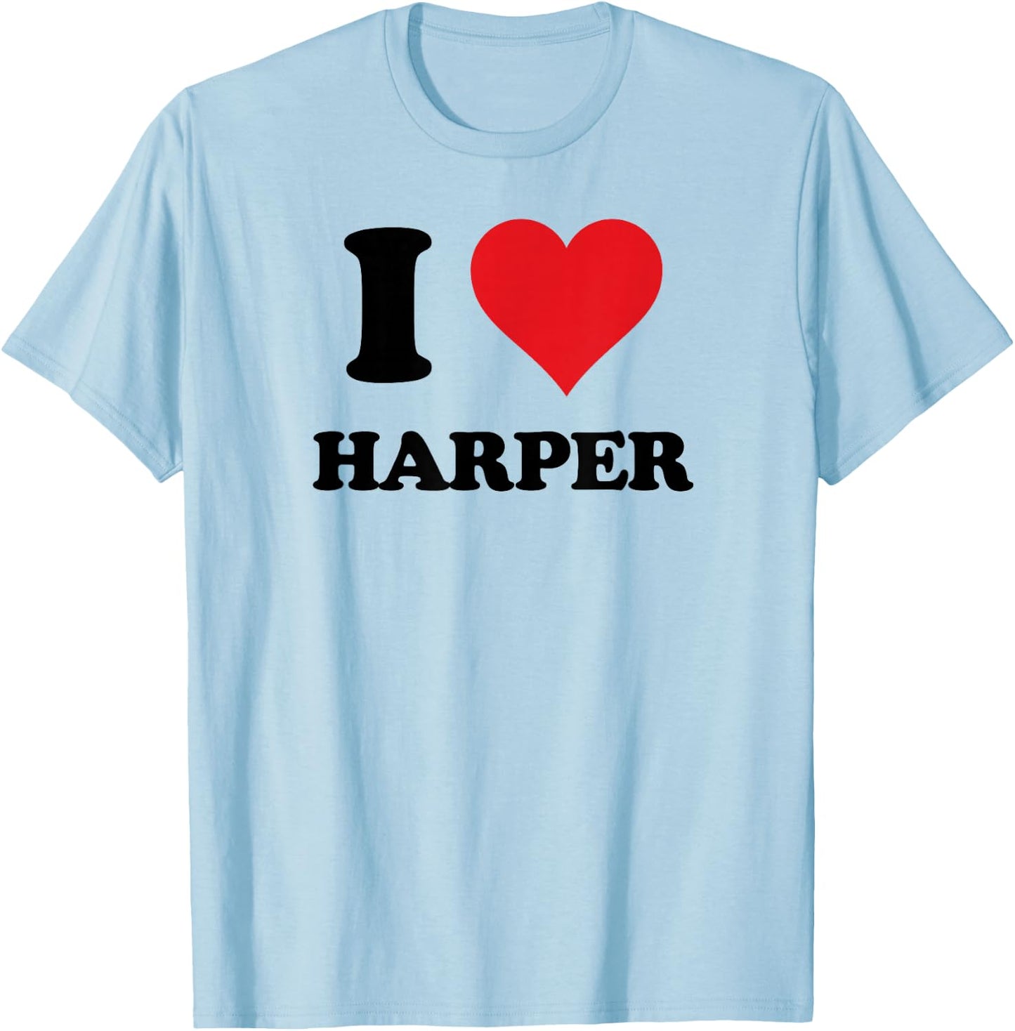 I Heart Harper First Name I Love Personalized Stuff T-Shirt - T-Shirt | Light Blue