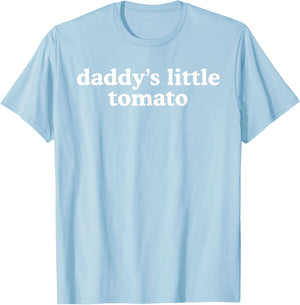 Daddy's Little Tomato Funny Name Baddie Viral Humor Slogan T-Shirt - T-Shirt | Light Blue