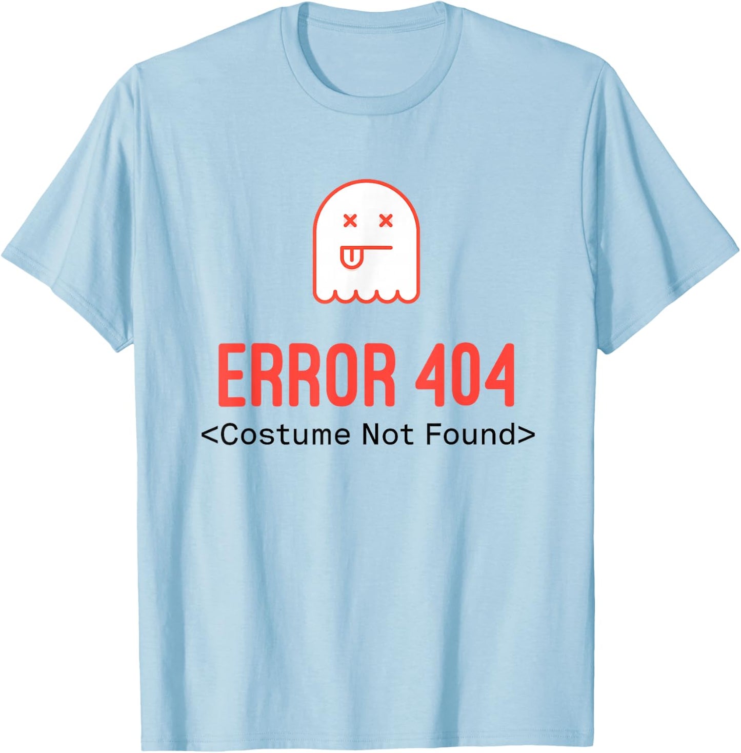 Error 404 Costume Not Found T-Shirt - T-Shirt | Light Blue
