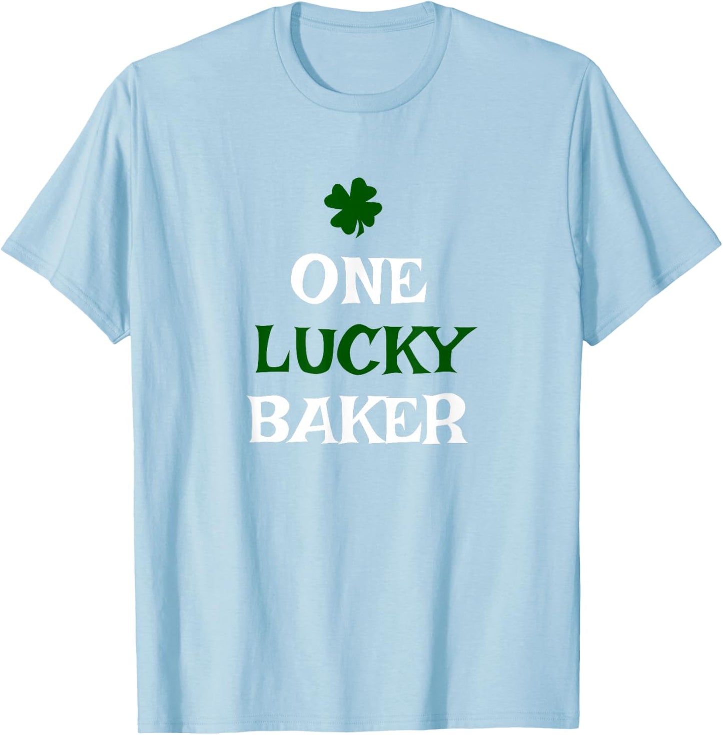 One Lucky Baker St. Patrick's Day Funny Irish Baking T-Shirt - T-Shirt | Light Blue