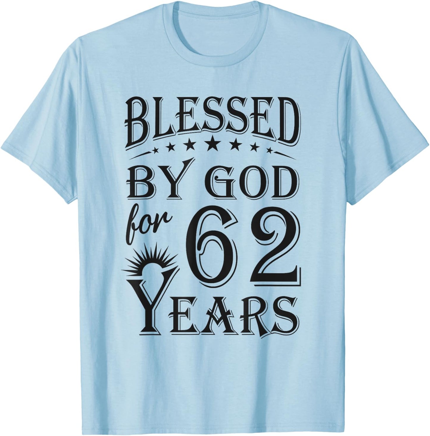 Vintage Blessed by God for 62 years Happy 62nd Birthday T-Shirt - T-Shirt | Light Blue