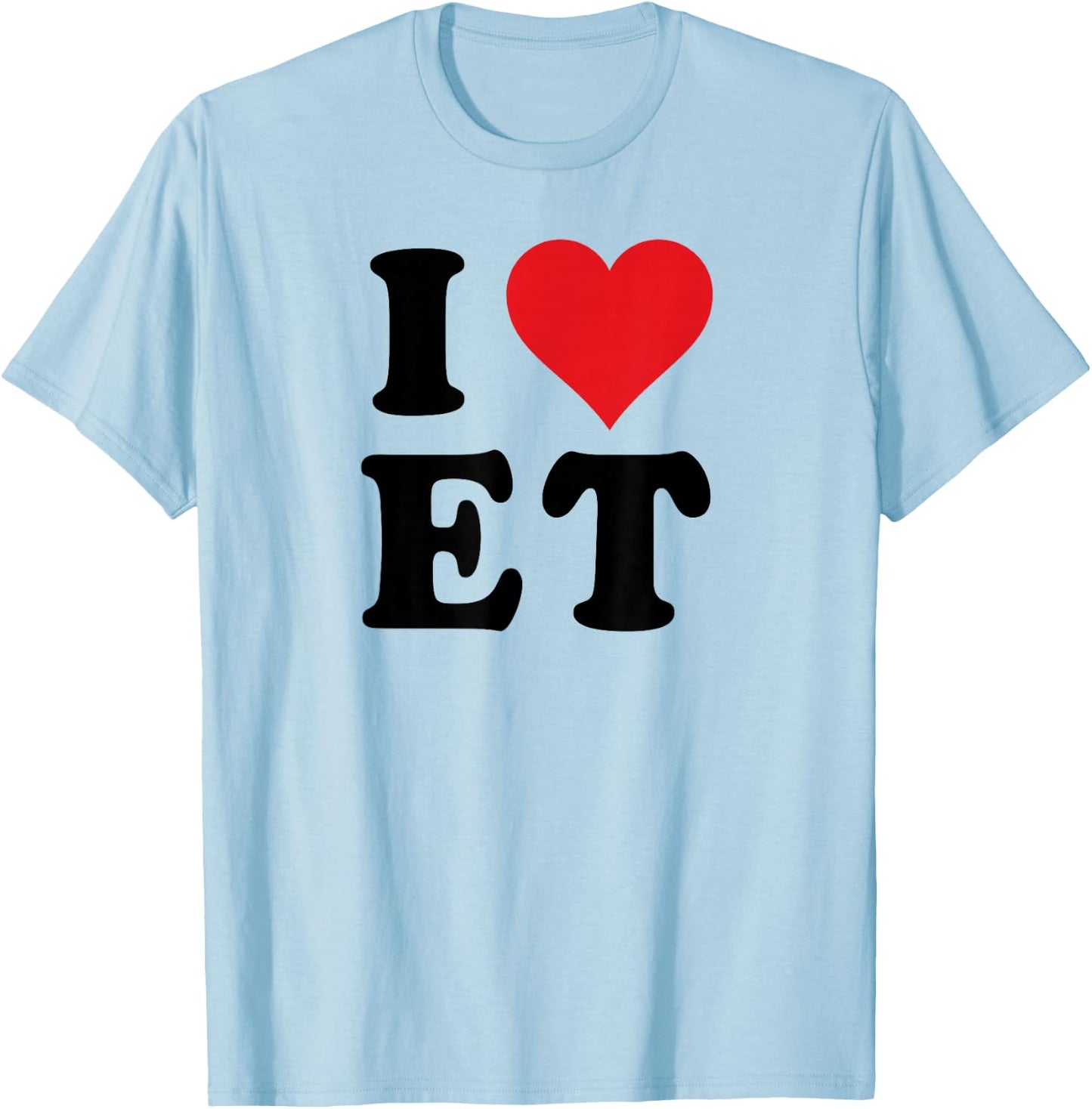 I Heart ET Initials I Love E.T. First And Last Name E T T-Shirt - T-Shirt | Light Blue