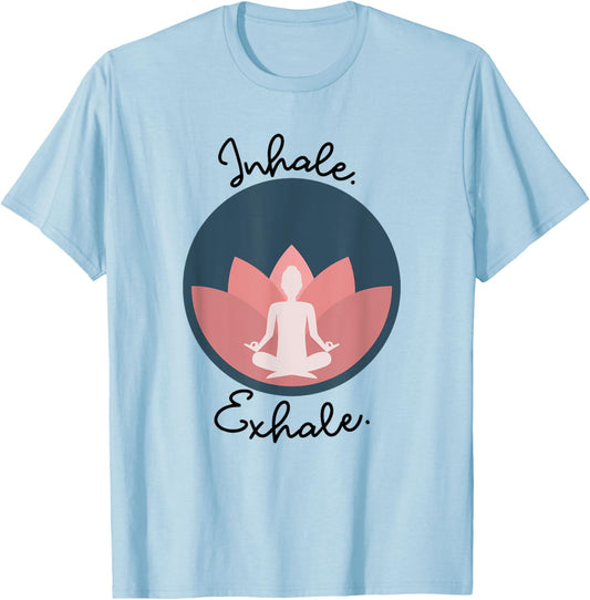 Inhale Exhale Yoga Meditation Zen Peace Breathe Wellness T-Shirt - T-Shirt | Light Blue