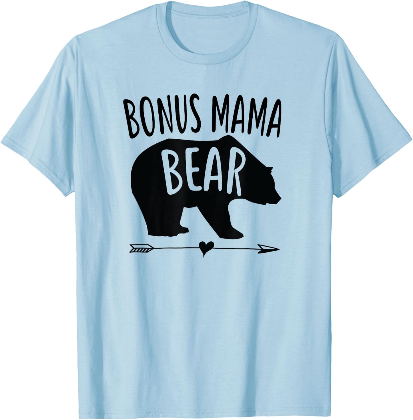 Bonus Mama Mom Bear Stepmom Mother's Day Gift T-Shirt - T-Shirt | Light Blue