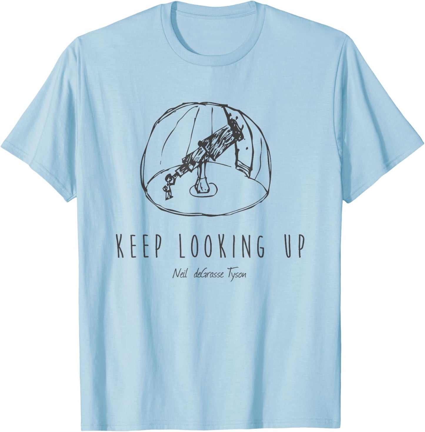 Neil deGrasse Tyson Keep Looking Up Original Drawing T-Shirt - T-Shirt | Light Blue