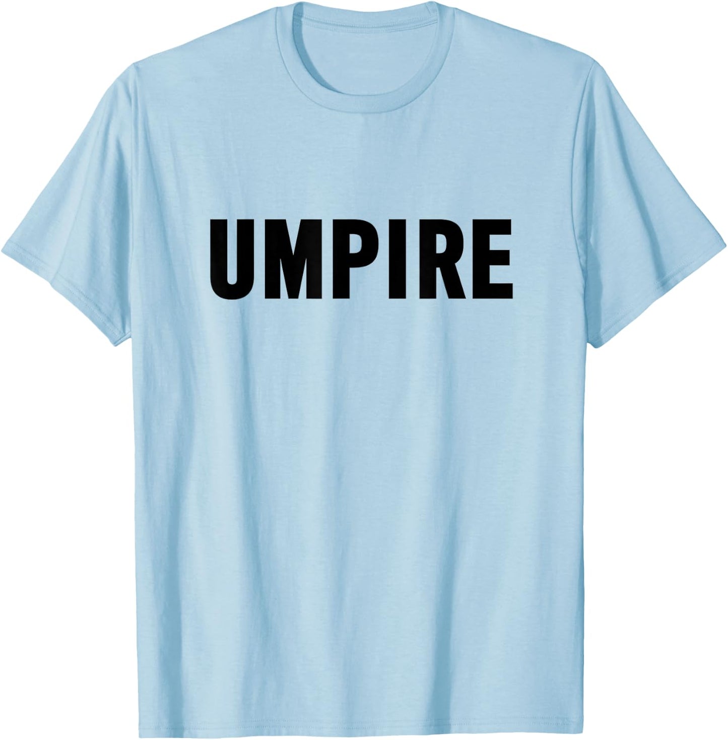 Umpire Shirt for Baseball, Umpire , Softball Umpire T-Shirt - T-Shirt | Light Blue