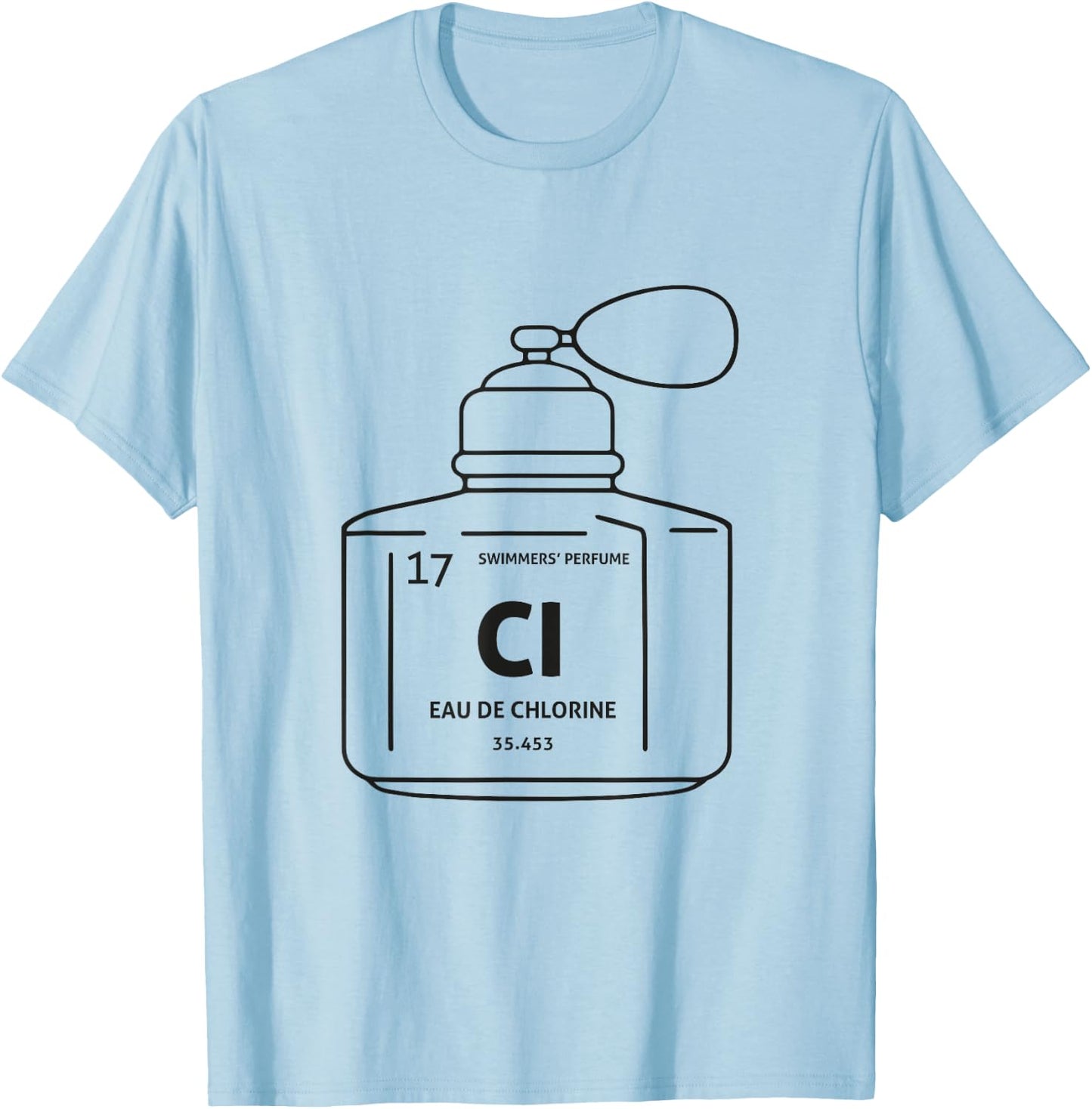 Eau De Chlorine - Swimmers' Perfume for Swimmers T-Shirt - T-Shirt | Light Blue