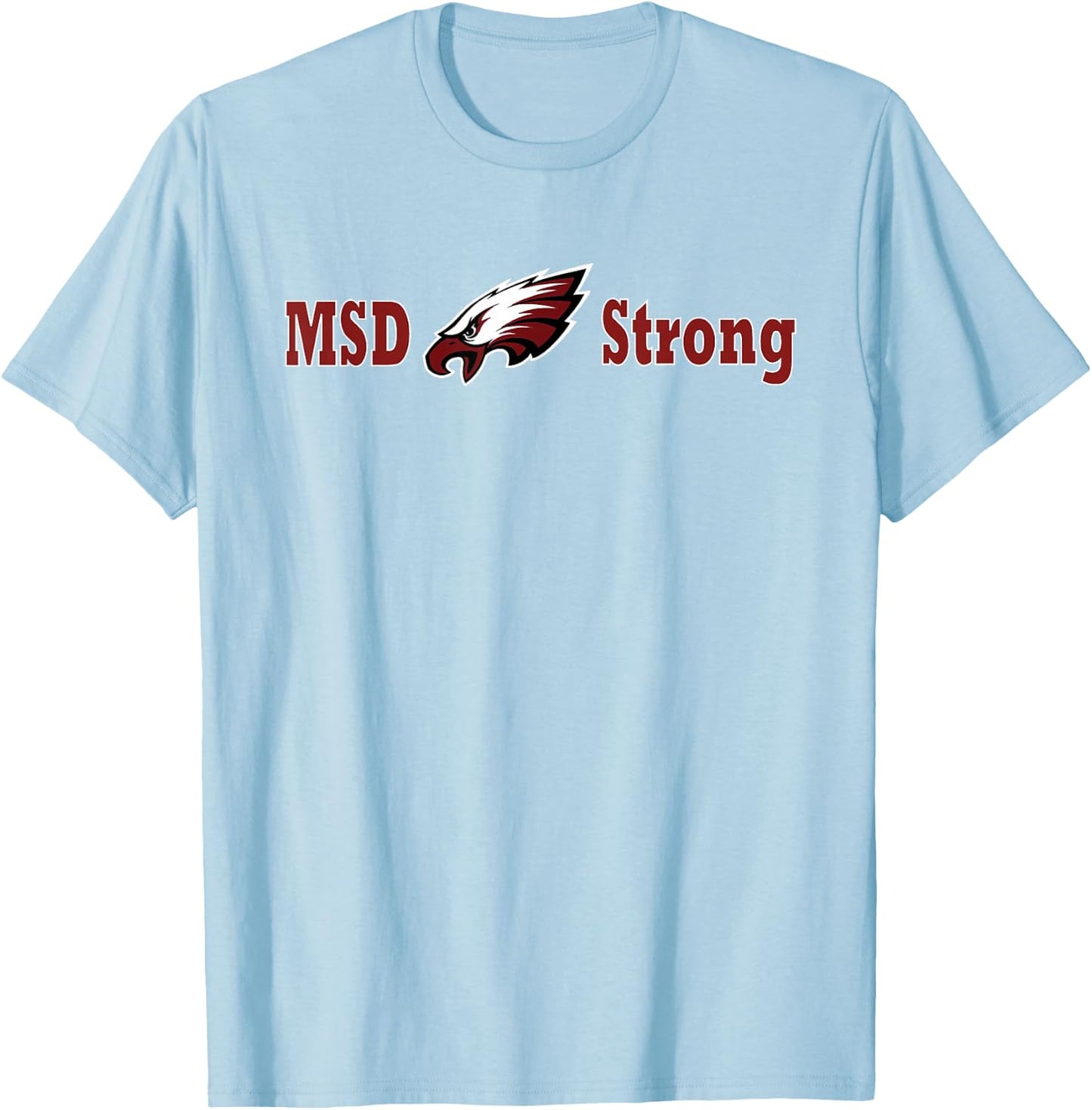 MSD Strong Shirt T-Shirt - T-Shirt | Light Blue