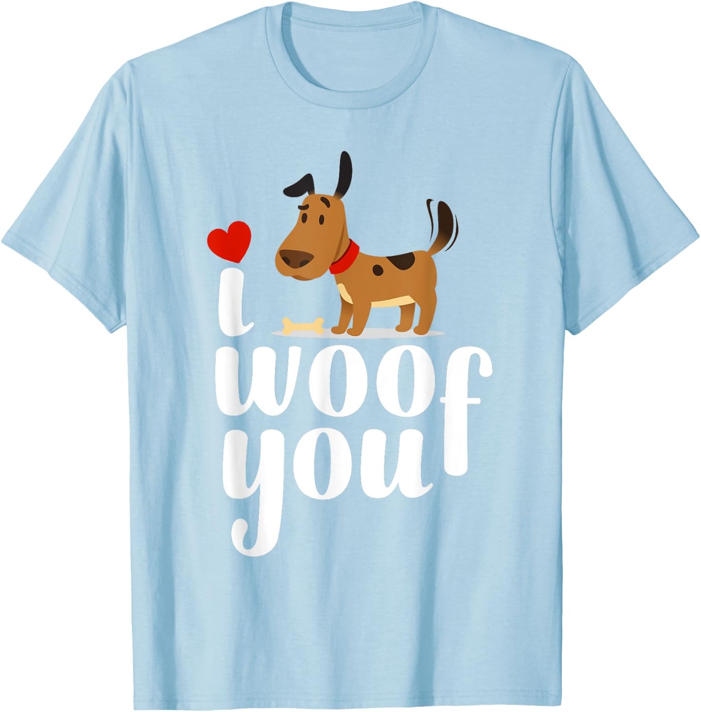 I Woof You Dog Love Valentine T-Shirt - T-Shirt | Light Blue