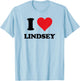 I Heart Lindsey First Name I Love Personalised Stuff T-Shirt - T-Shirt | Light Blue