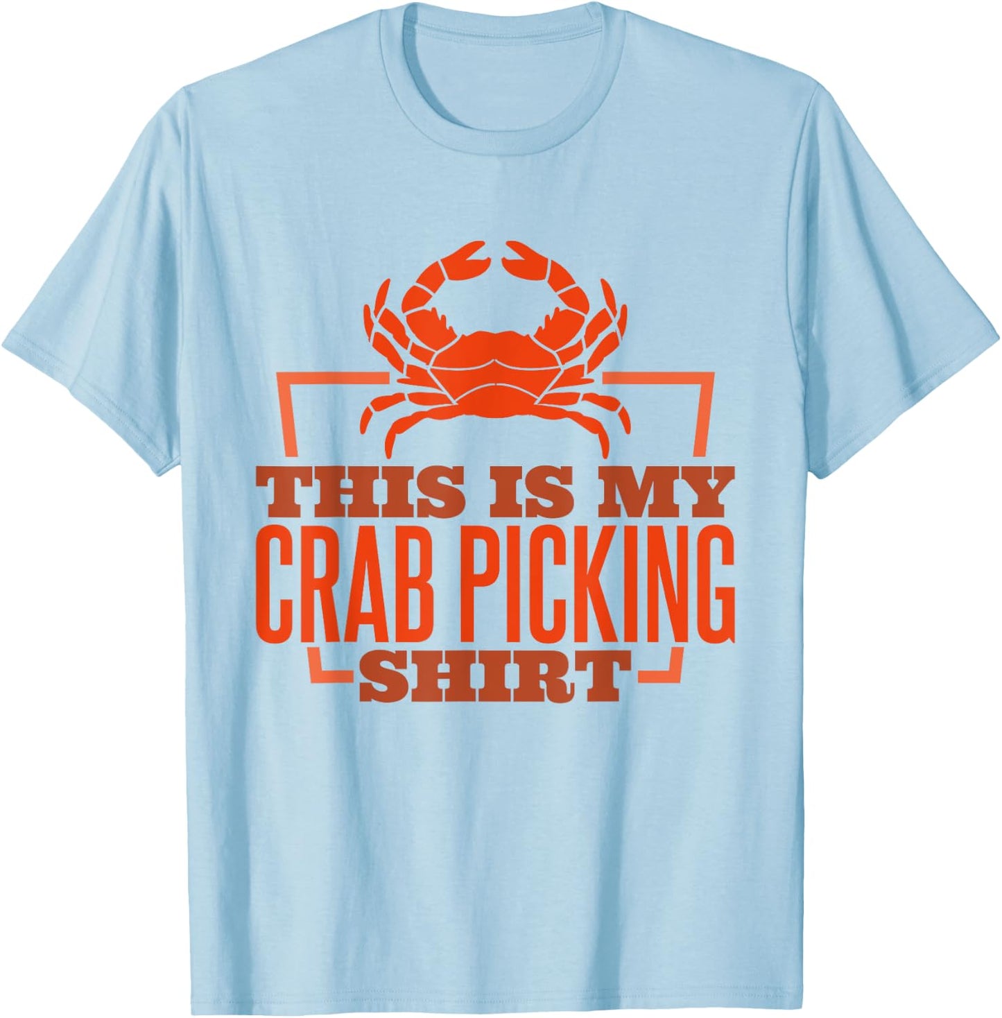 This Is My Crab Picking Shirt, Crab Fishing Crab Hunter T-Shirt - T-Shirt | Light Blue