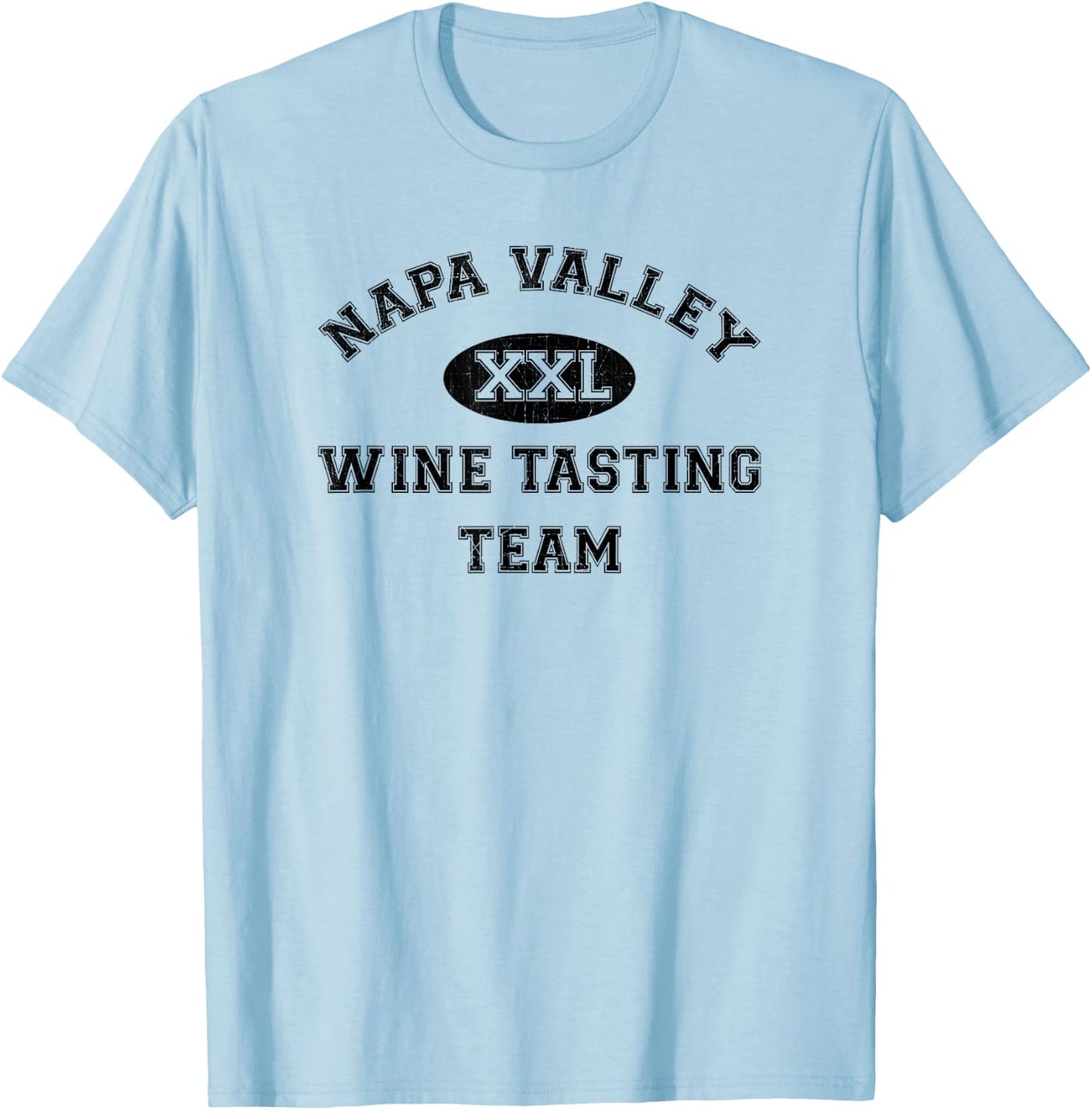 Napa Valley Wine Drinking Team - Tasting T Shirt T-Shirt - T-Shirt | Light Blue