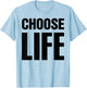 Choose Life 80s Retro Vintage T-Shirt - T-Shirt | Light Blue