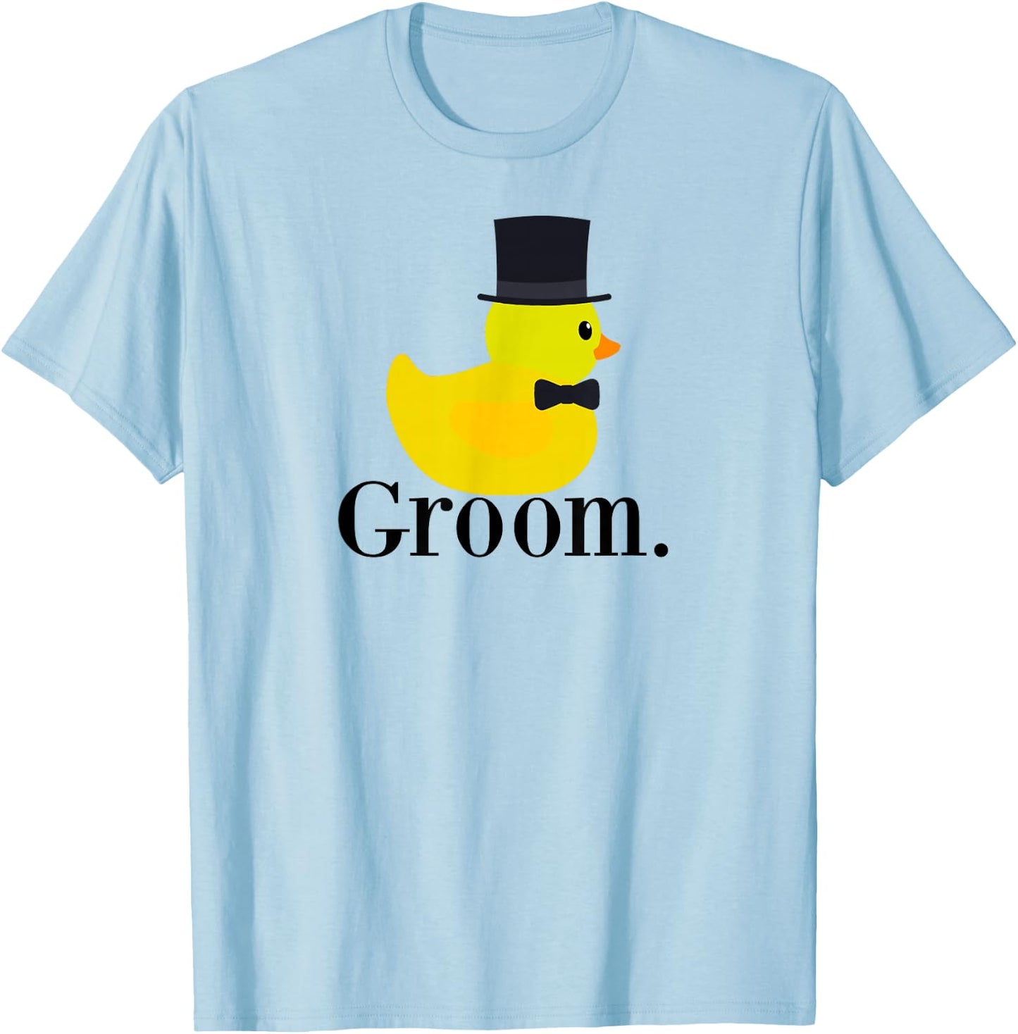 Rubber Duck Groom, Funny Husband to Be Shirt T-Shirt - T-Shirt | Light Blue