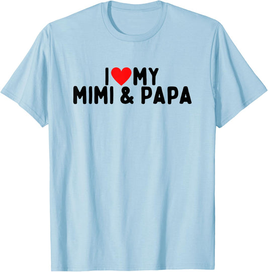 I Love My Mimi And Papa T-Shirt - T-Shirt | Light Blue