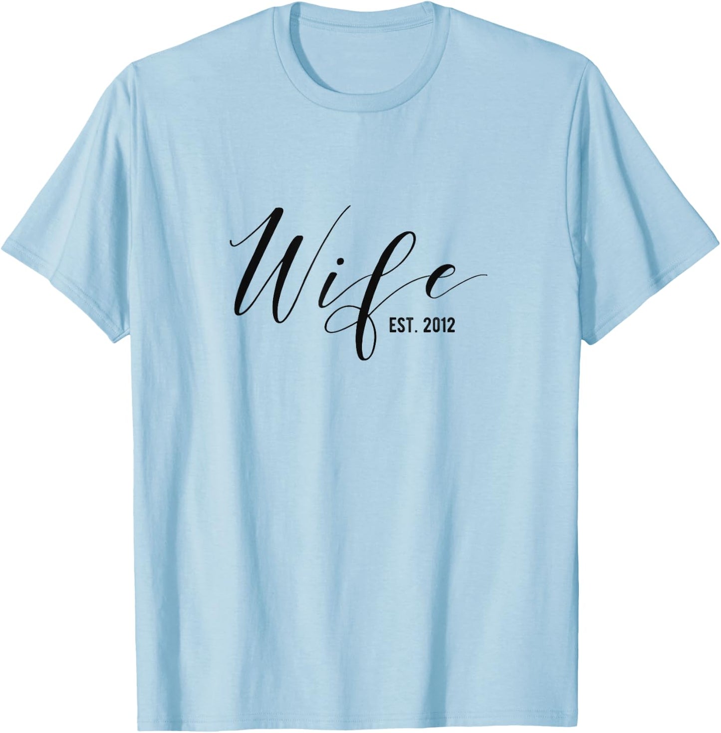 7th Wedding Anniversary Gift Wife Est 2012 T-Shirt - T-Shirt | Light Blue