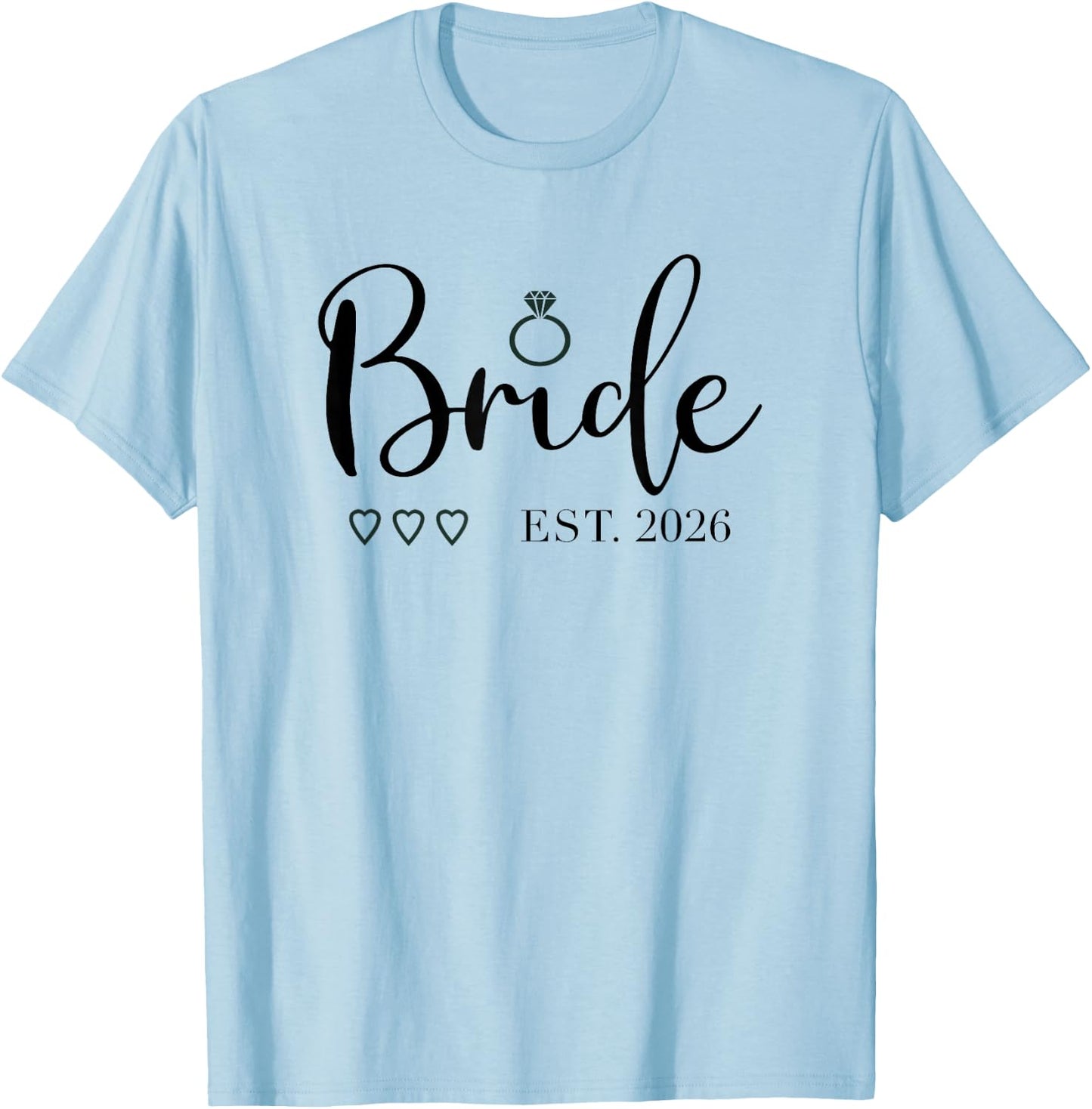 Bride Est. 2026 Bride to Be Fiancé Engagement T-Shirt - T-Shirt | Light Blue