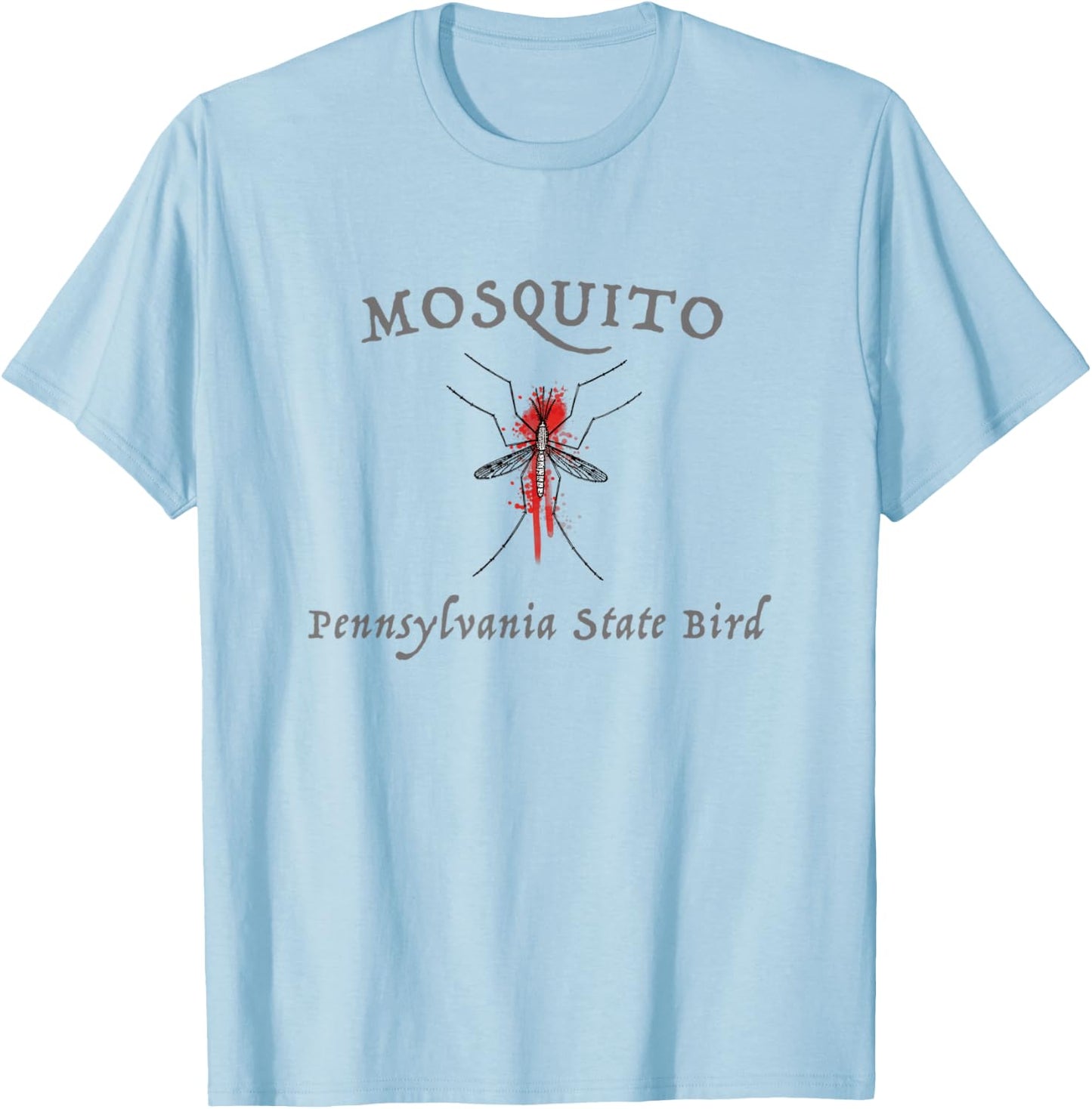 Mosquito Pennsylvania State Bird Funny Graphic T-Shirt - T-Shirt | Light Blue