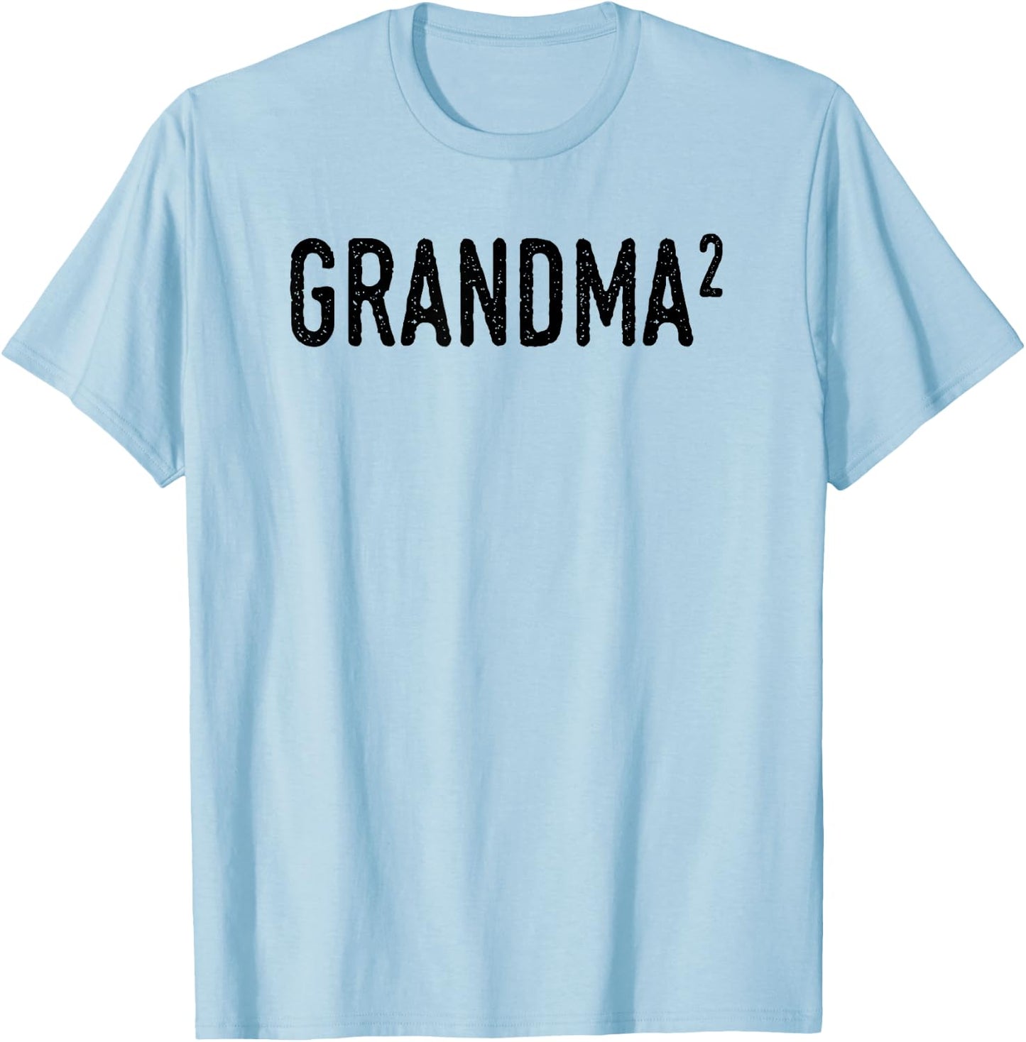 Grandma Squared Shirt Funny Grandma Again T-Shirt - T-Shirt | Light Blue