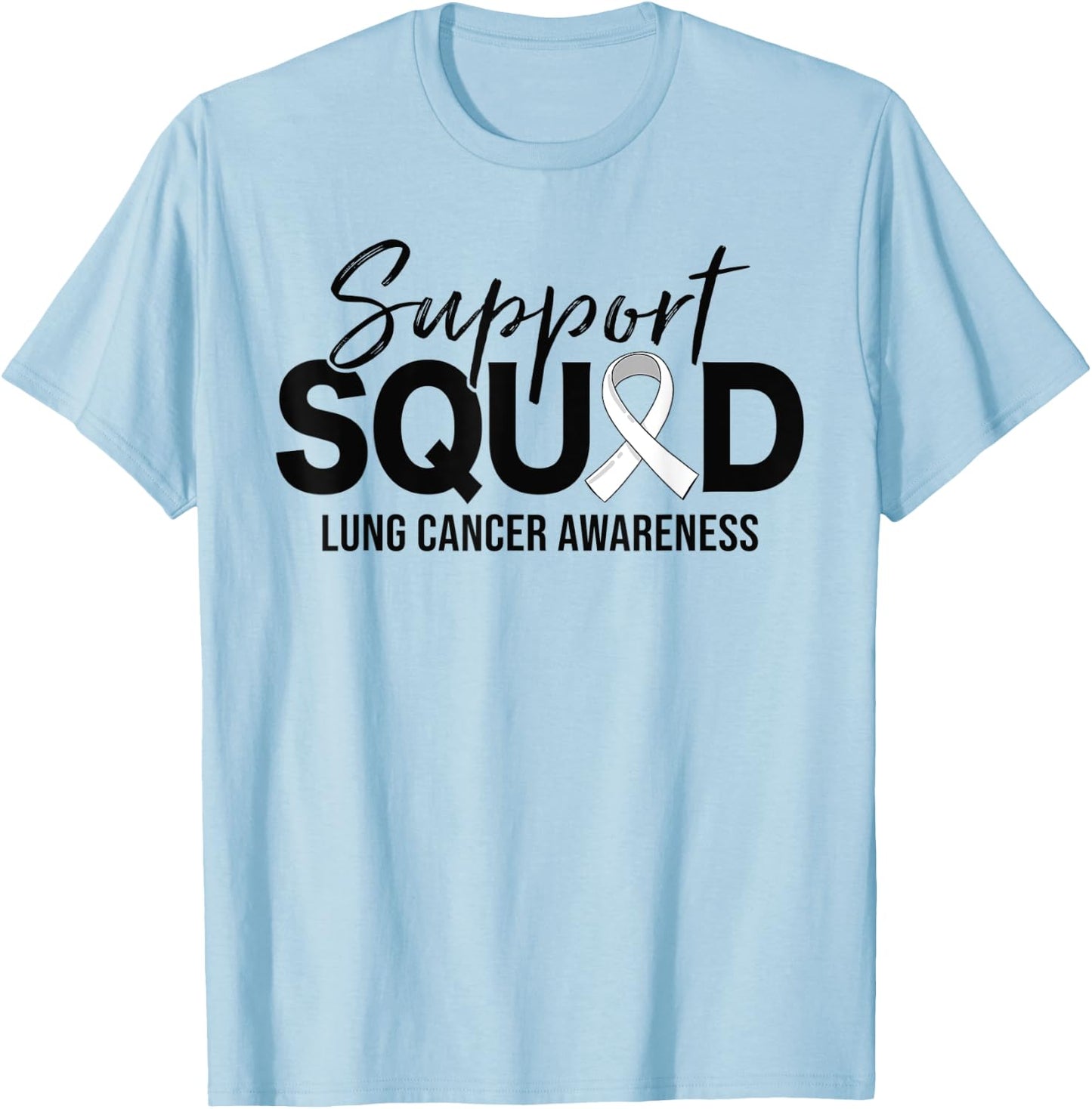 Support Squad Lung Cancer Awareness Support T-Shirt - T-Shirt | Light Blue