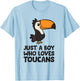Just a Boy Who Loves Toucans Cute Toucan Bird T-Shirt - T-Shirt | Light Blue