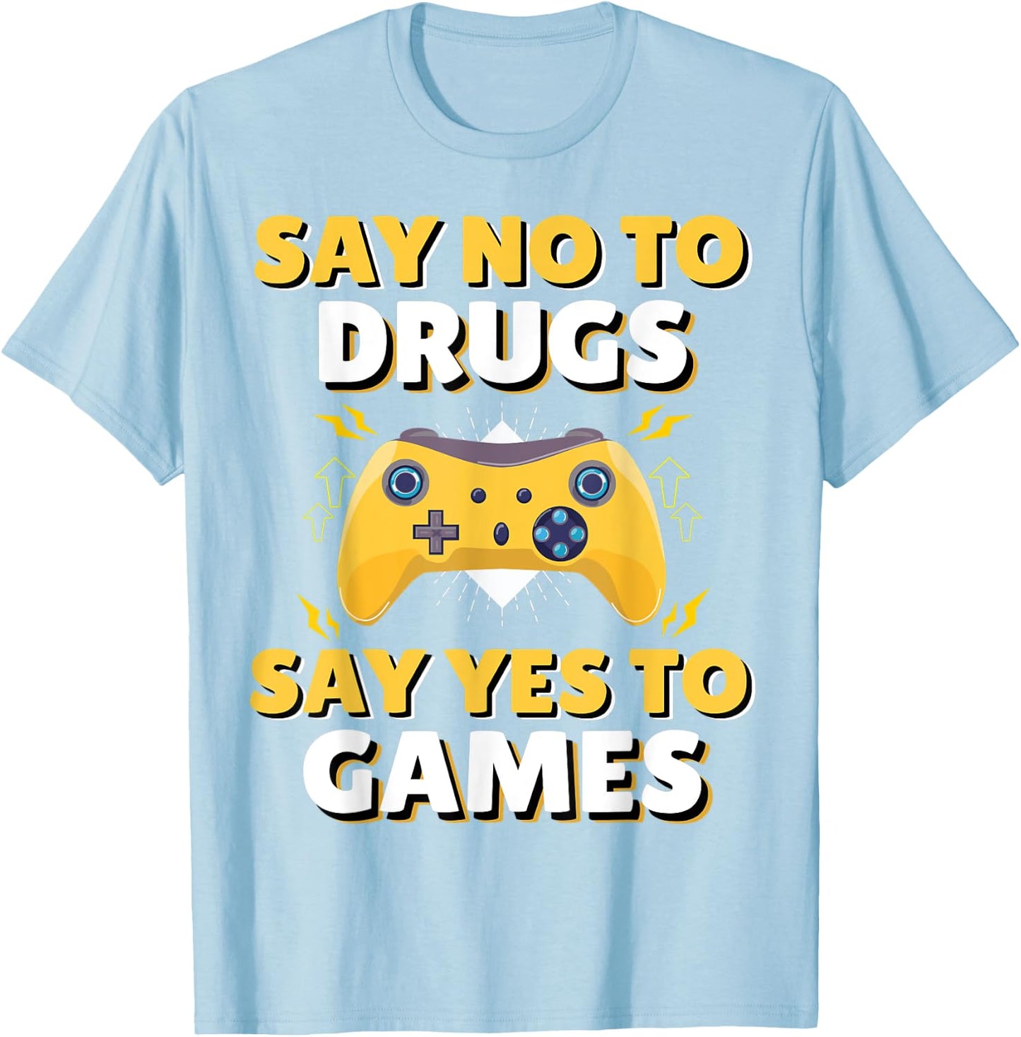 Say No To Say Yes To Video Games Red Ribbon Week Gaming T-Shirt - T-Shirt | Light Blue
