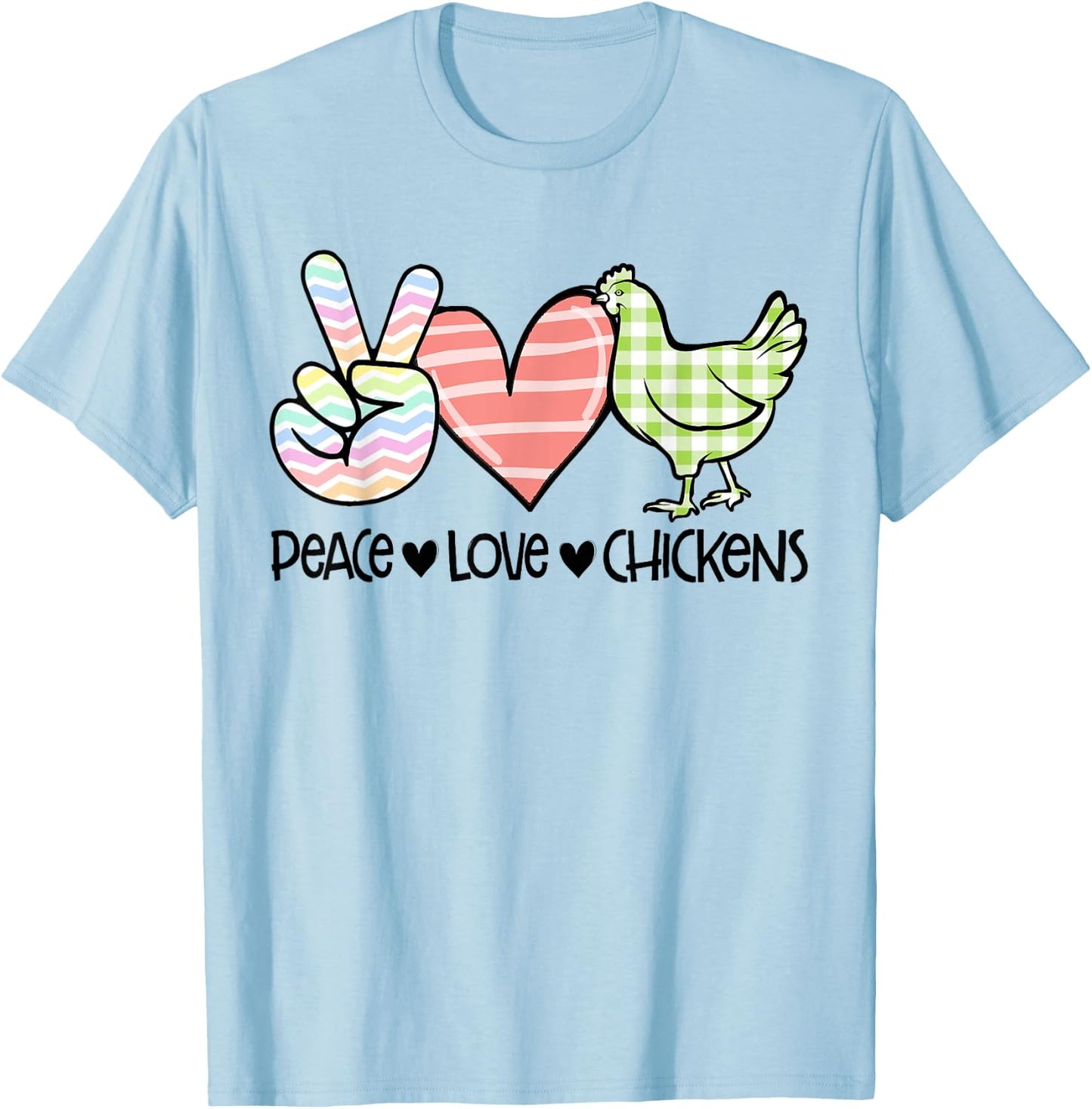 Peace Love Chickens Chicken Lover T-Shirt - T-Shirt | Light Blue