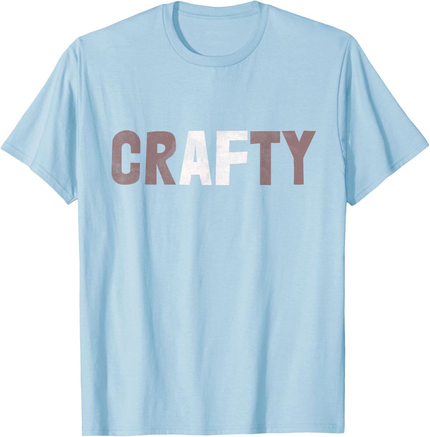 Funny I'm CRAFTY AF Crafting Is My Cardio My Craft Mom Hobby T-Shirt - T-Shirt | Light Blue