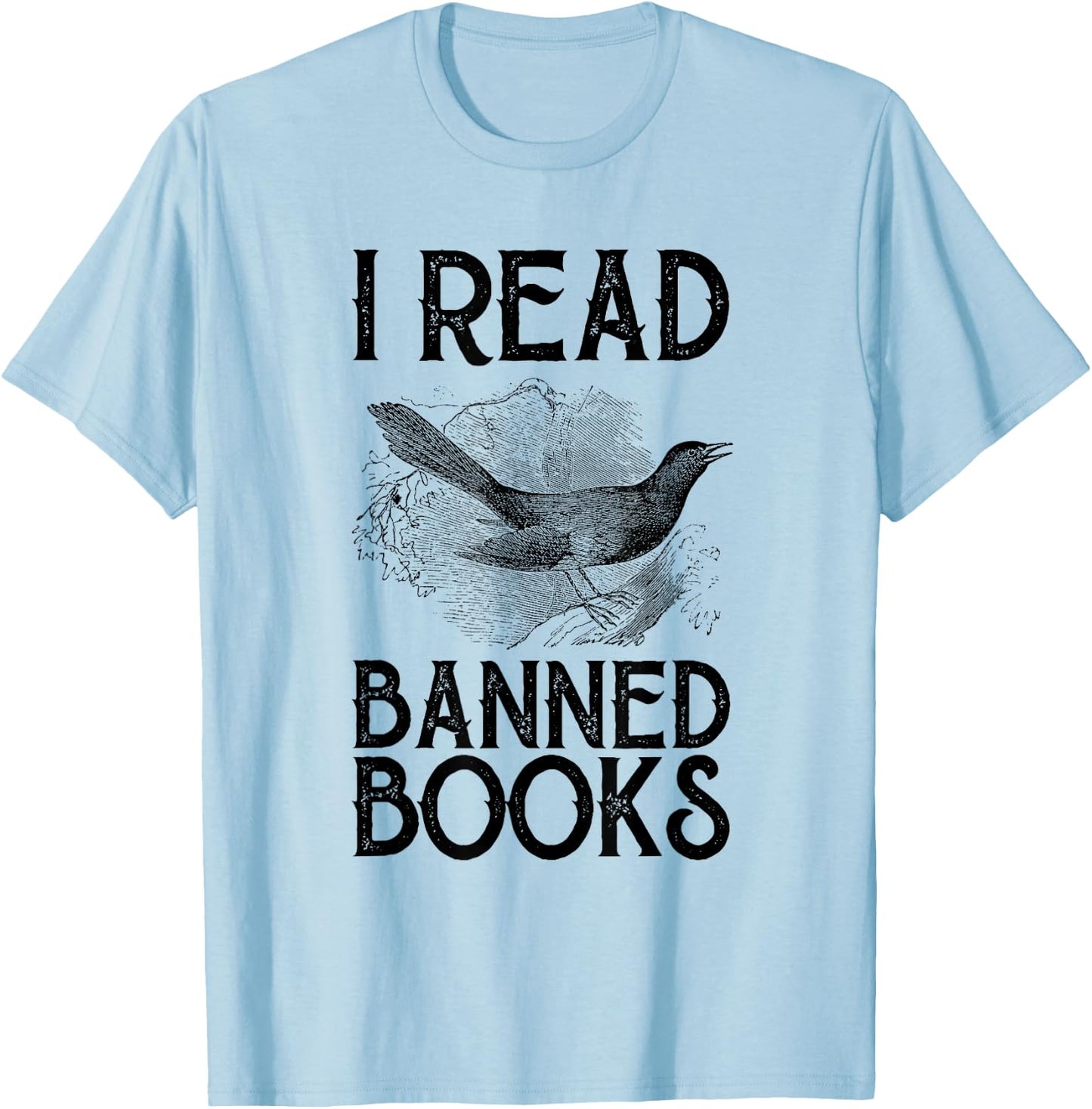 Book Lover's Vintage "I Read Banned Books" Reading Lovers T-Shirt - T-Shirt | Light Blue