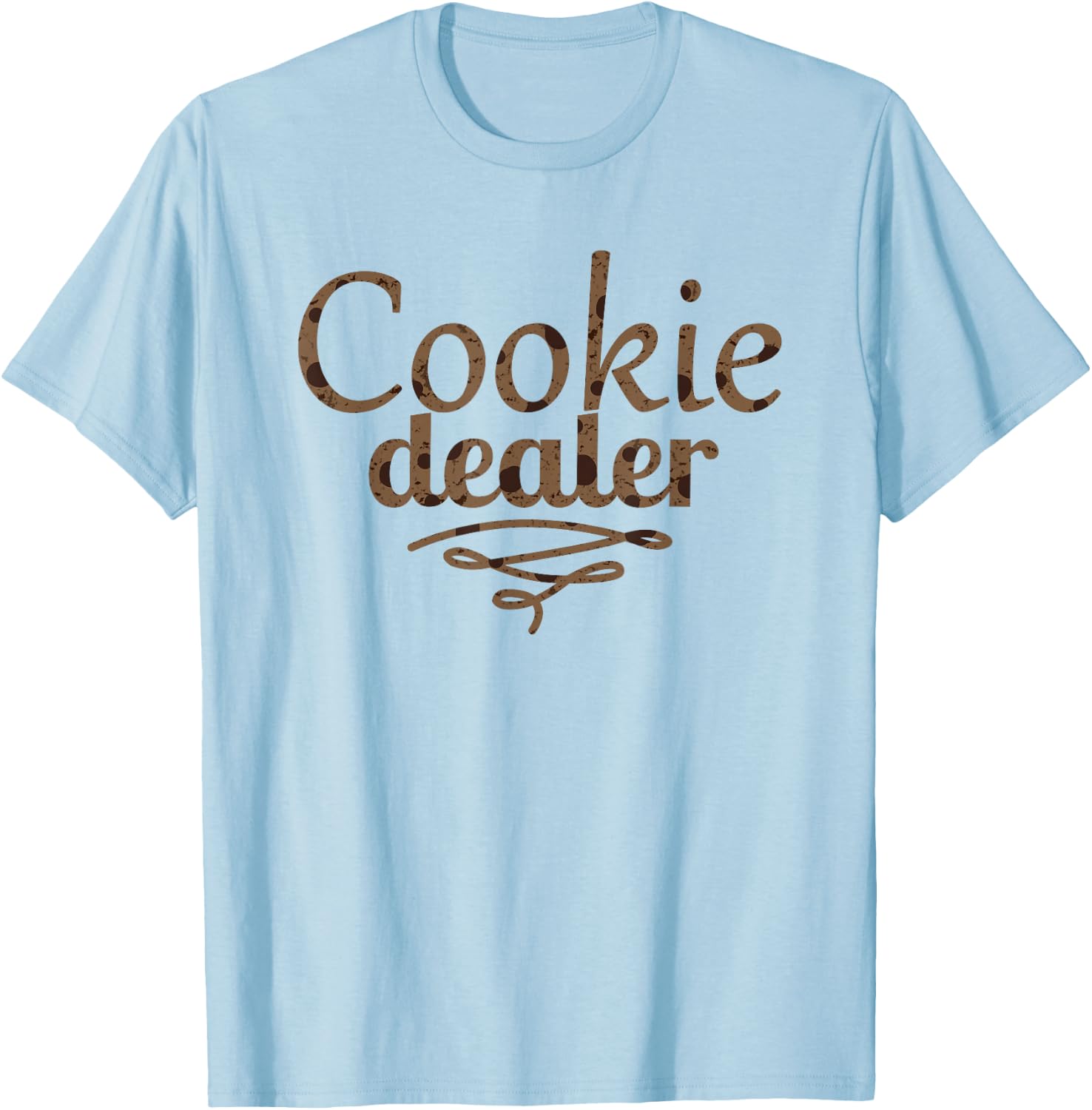 Cookie Dealer, Men & Women, Baking Cooking Pastry Chef Baker T-Shirt - T-Shirt | Light Blue