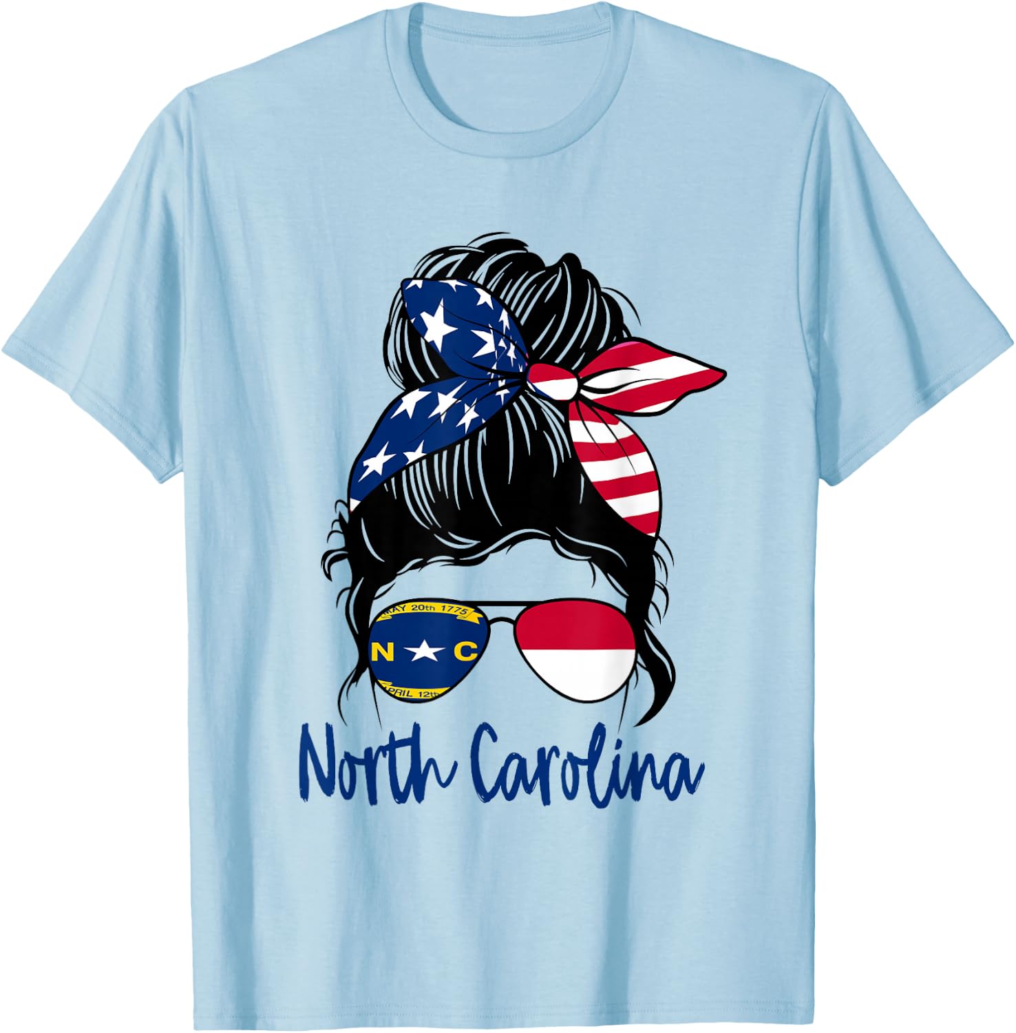North Carolina Flag Messy bun Girl Patriotic Southern Pride T-Shirt - T-Shirt | Light Blue
