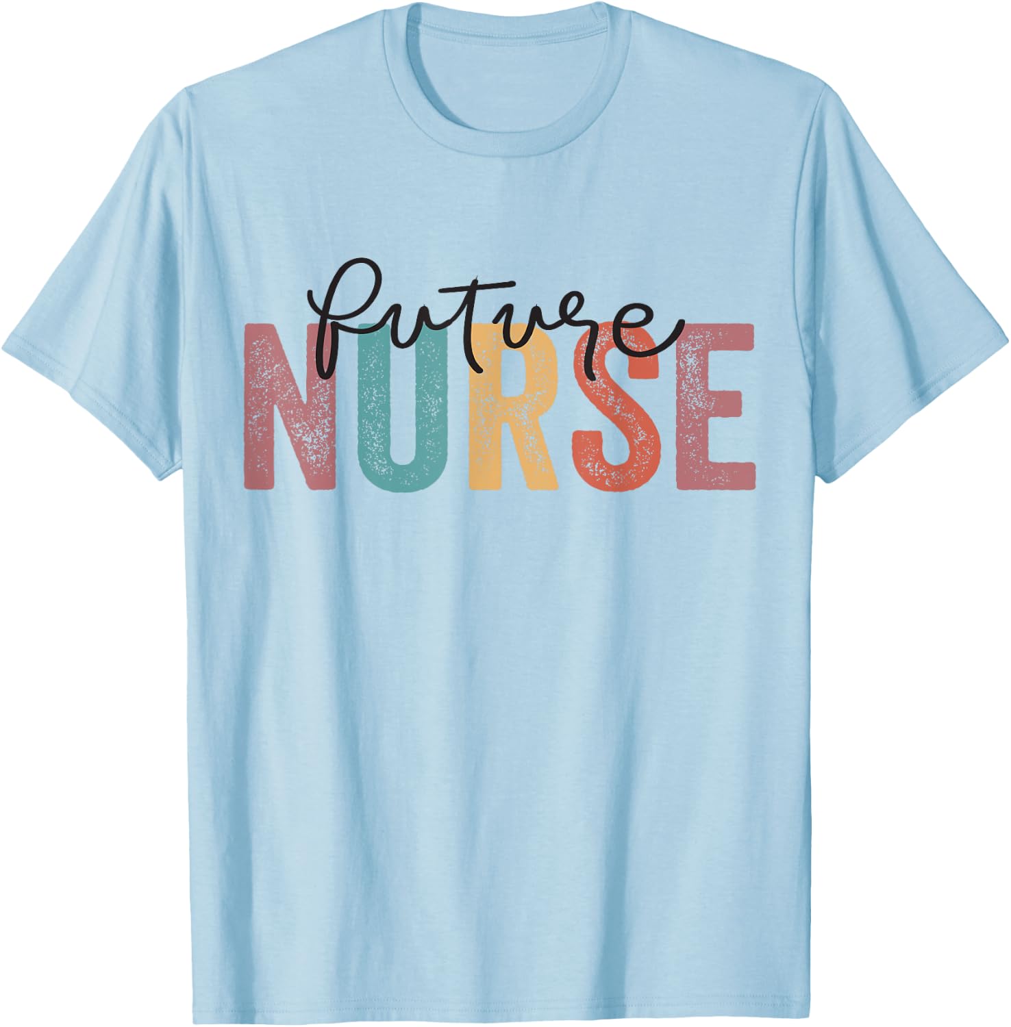 Nurse In Progress Nursing School Student Future Nurse T-Shirt - T-Shirt | Light Blue