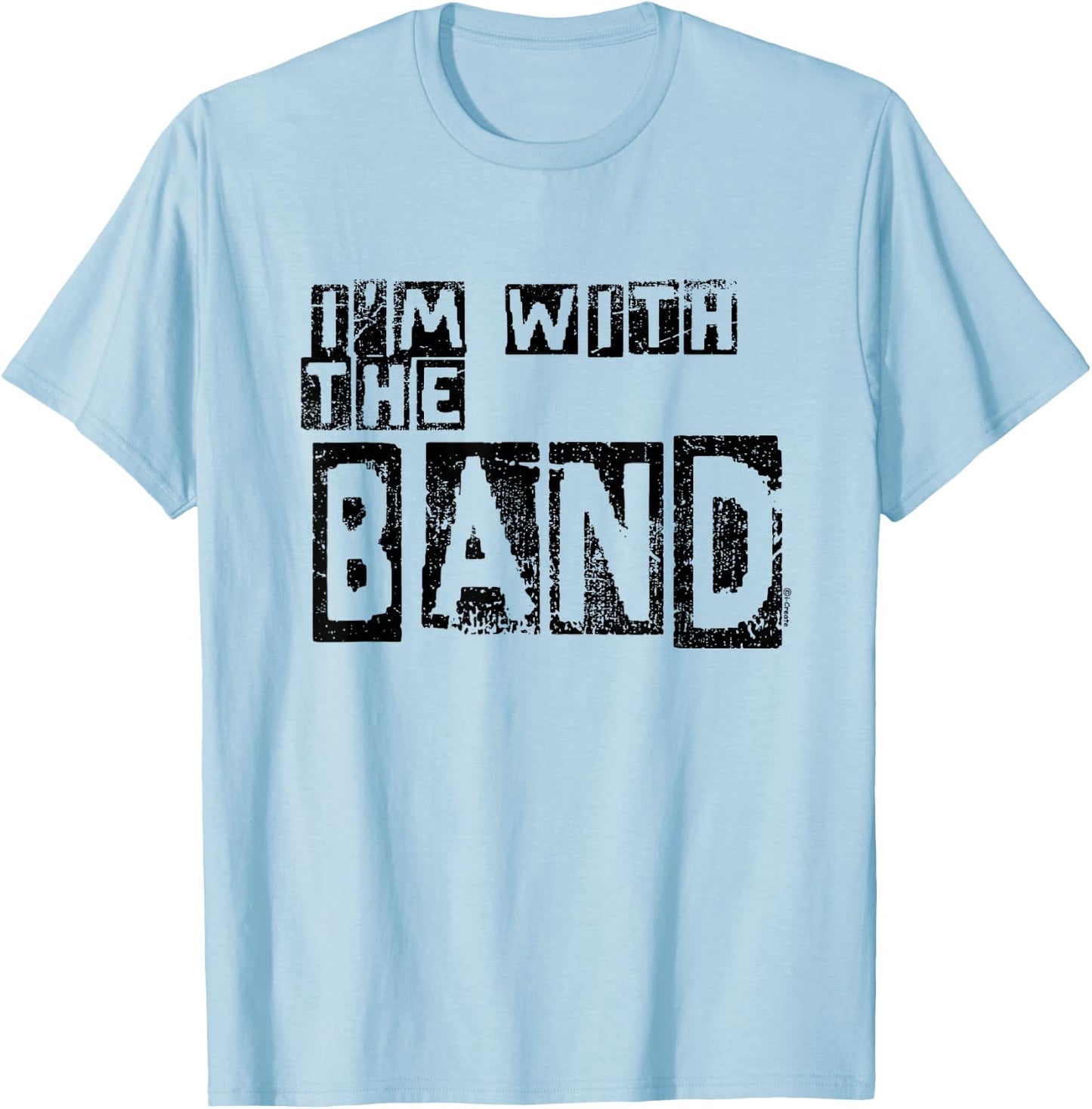 I'm with The Band T-Shirt - T-Shirt | Light Blue
