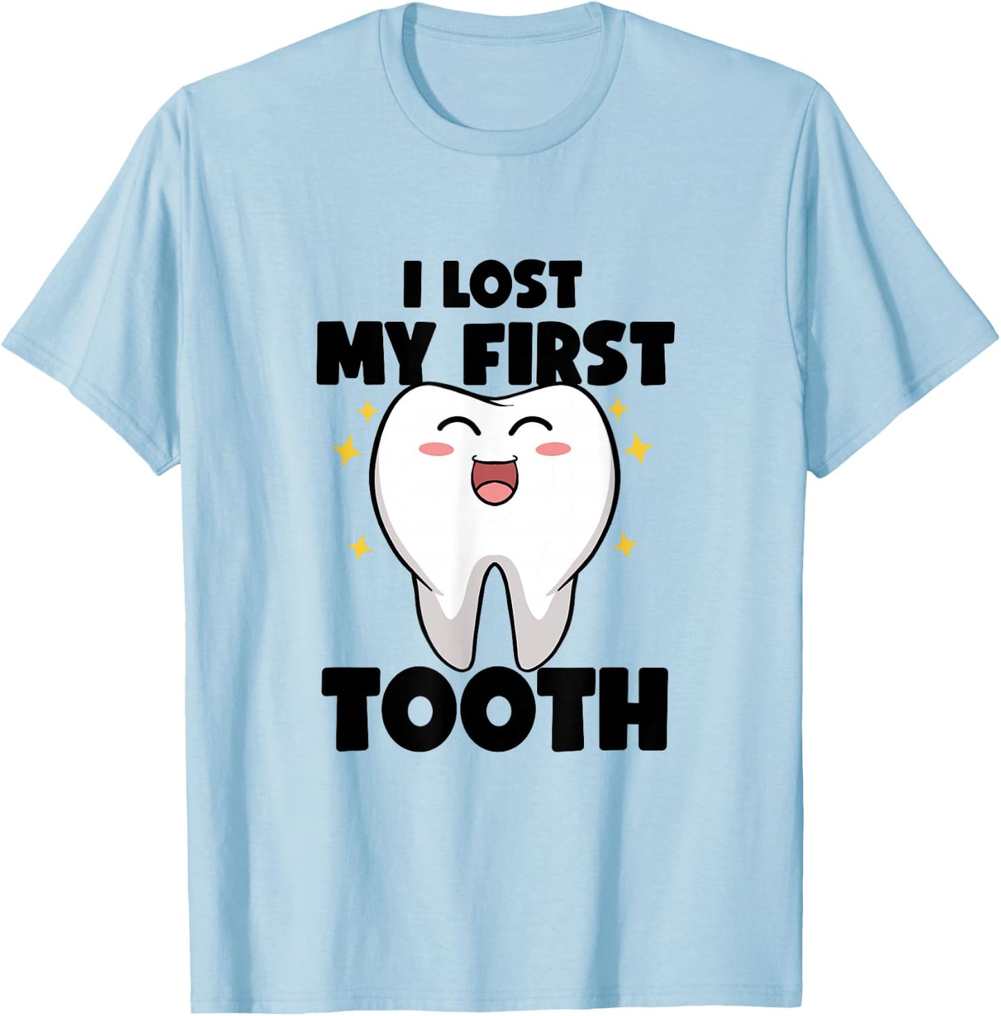 I Lost My First Tooth Kids Baby Teeth Pediatric Dentist T-Shirt - T-Shirt | Light Blue