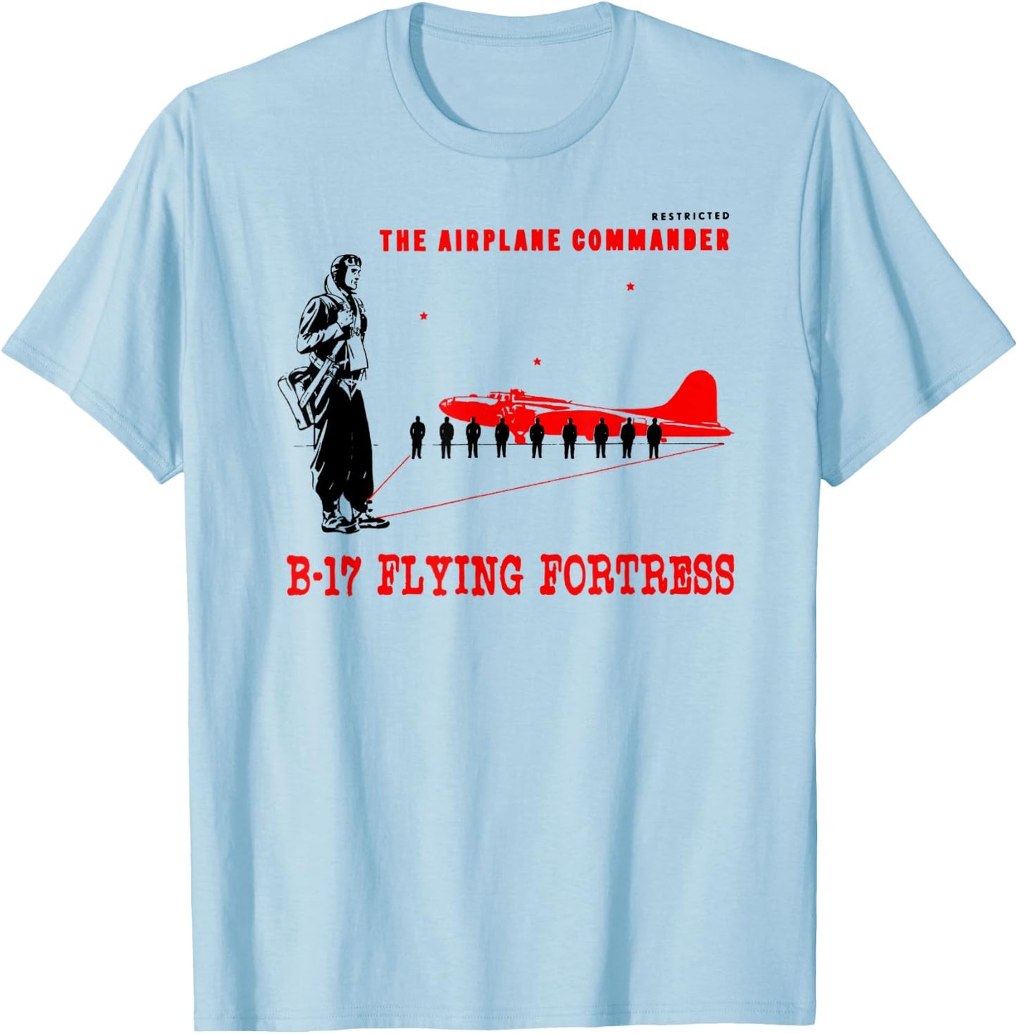 B-17 Bomber Pilot Commander WW2 Warplane B17 Flying Fortress T-Shirt - T-Shirt | Light Blue