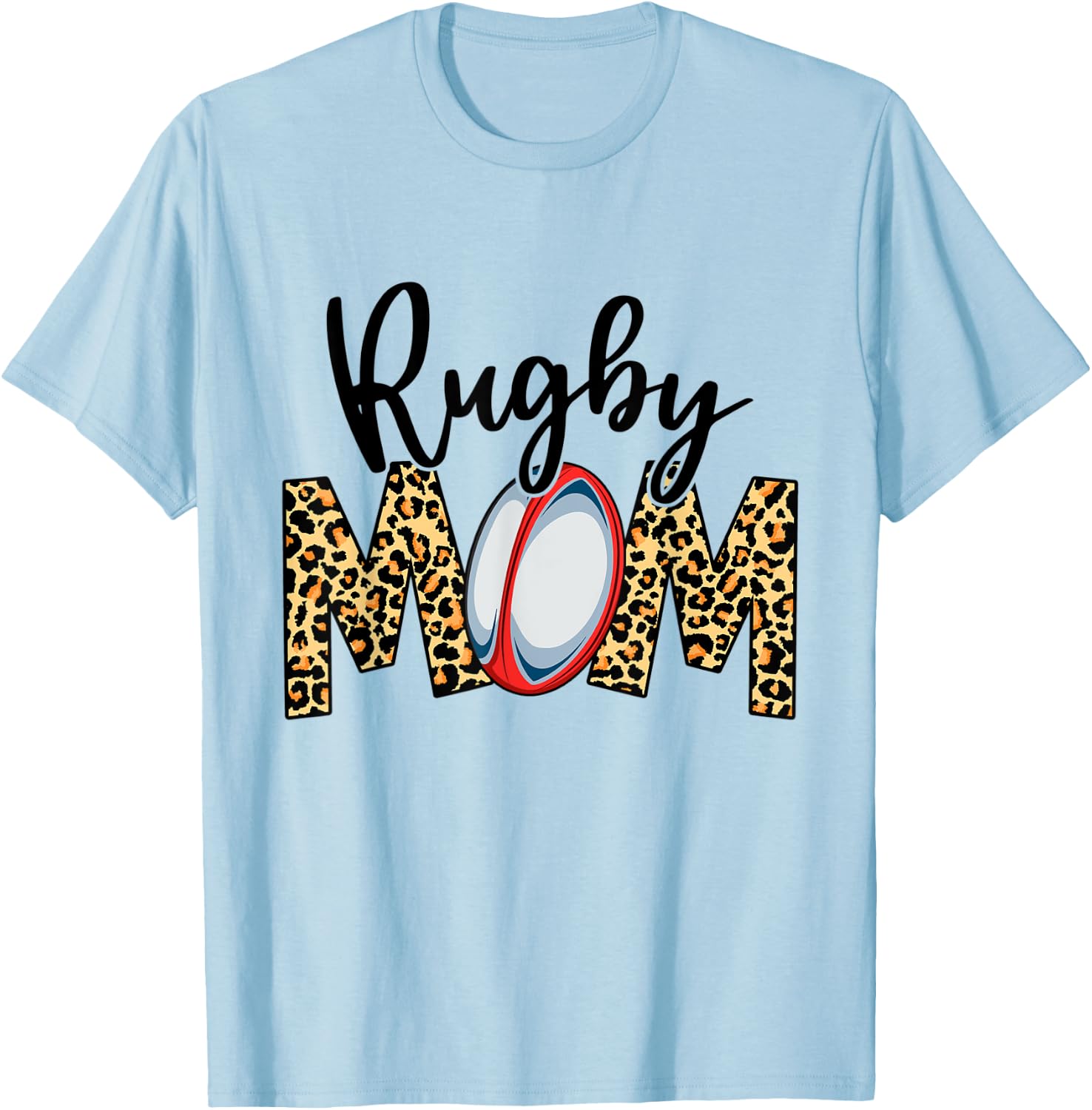Funny Leopard Rugby Mom Sport Love Mother's Day T-Shirt - T-Shirt | Light Blue