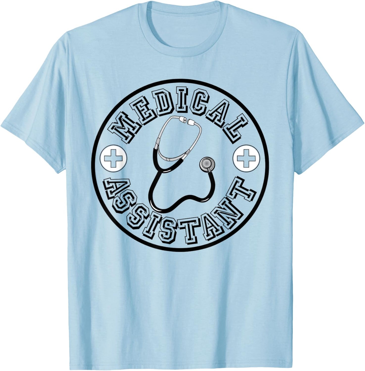 Medical Assistant T Shirt T-Shirt - T-Shirt | Light Blue