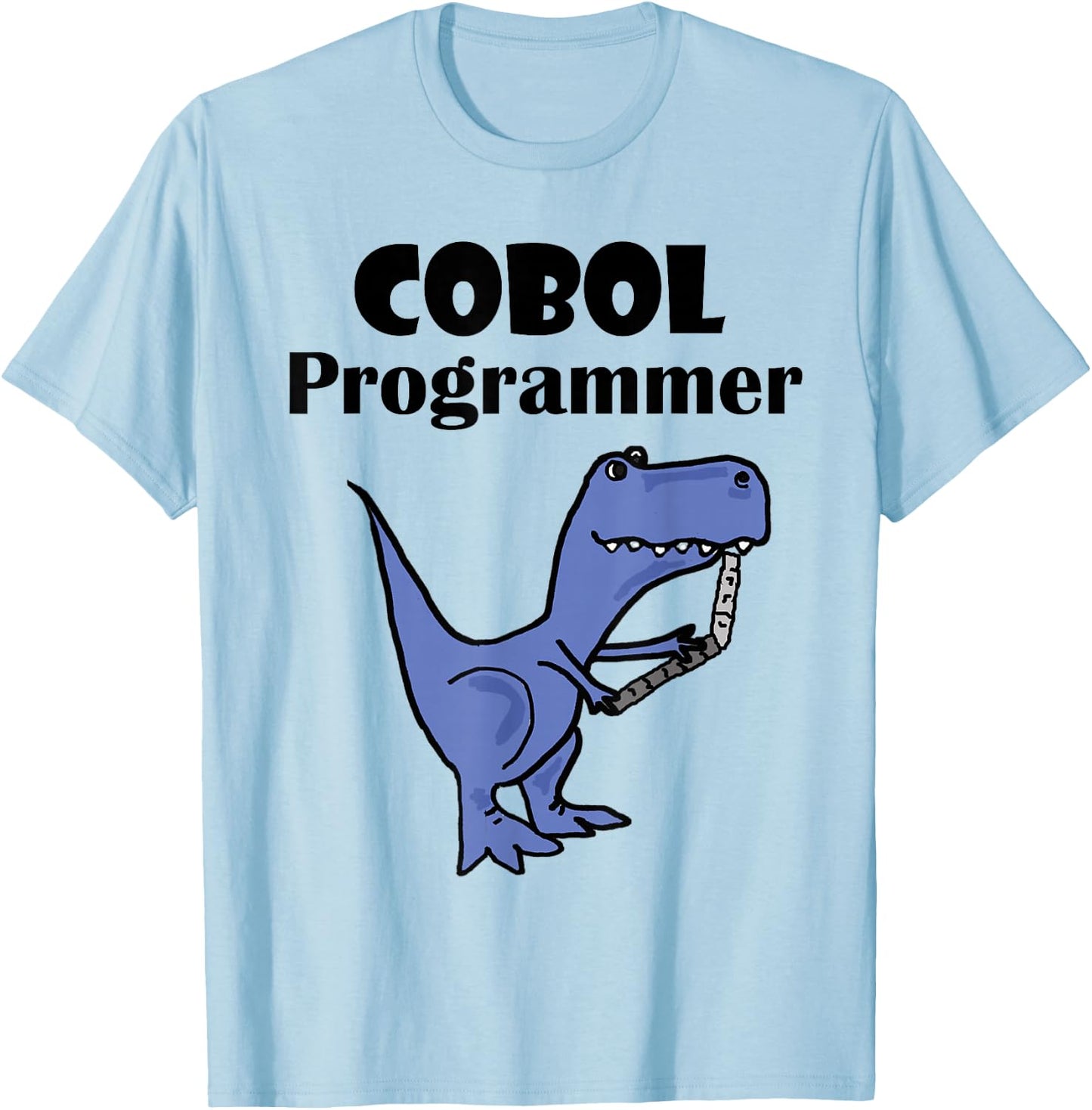 SmileteesJobs Funny T-rex Dinosaur COBOL Programmer T-Shirt - T-Shirt | Light Blue