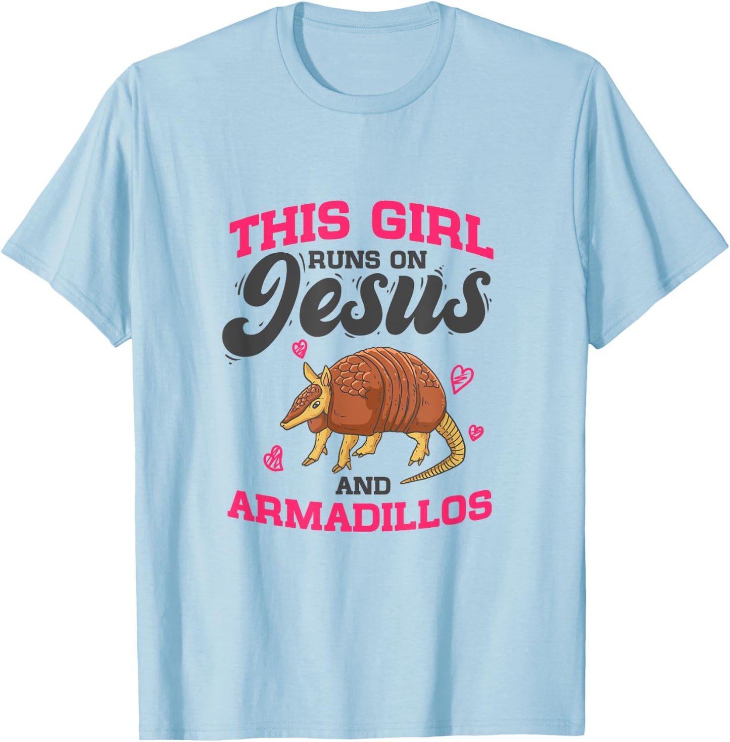 Armadillo Lover - This Girl Runs On Jesus And Armadillos T-Shirt - T-Shirt | Light Blue