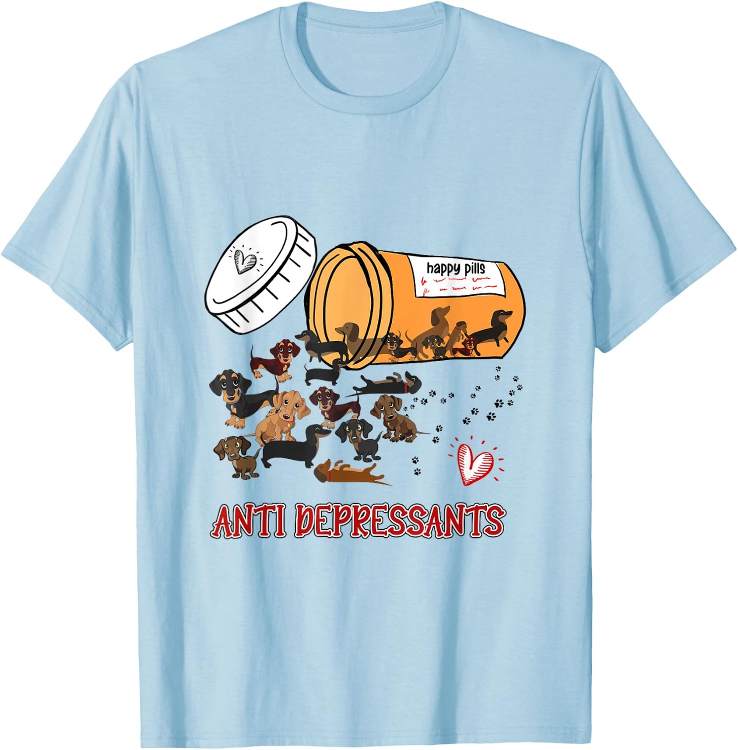 Wiener Dog Sausage Puppy Lover Antidepressants Dachshund Women T-Shirt - T-Shirt | Light Blue